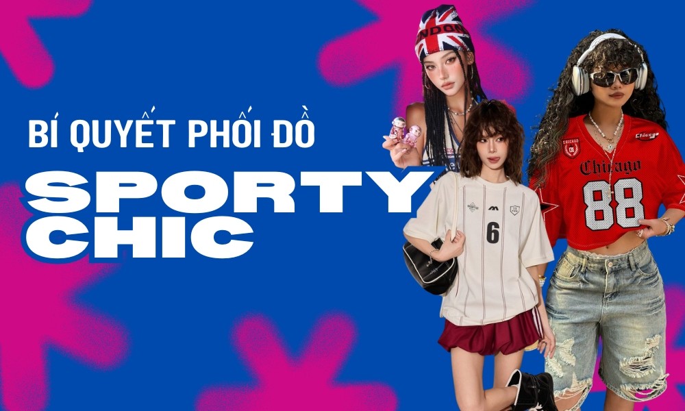 Cách phối đồ phong cách Sporty Chic cho nữ