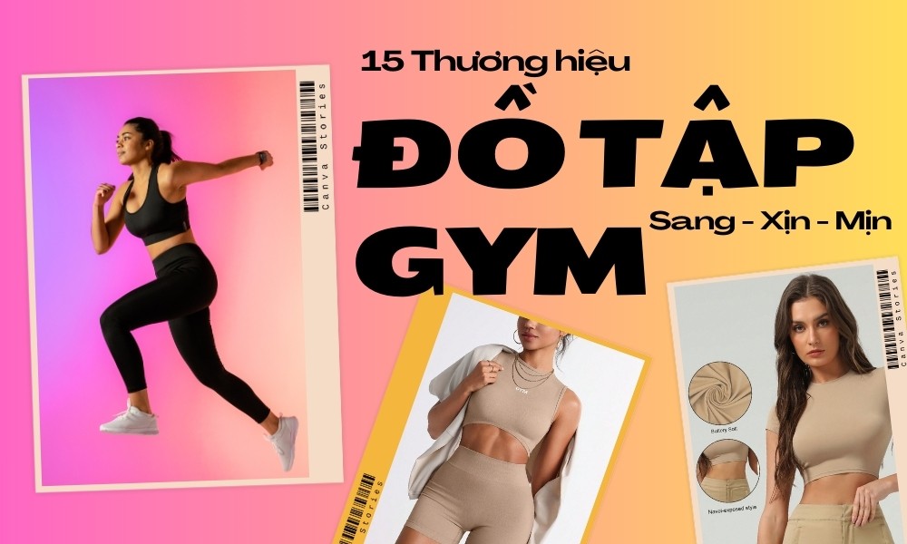 Top 15 thương hiệu đồ tập Gym được ưa chuộng